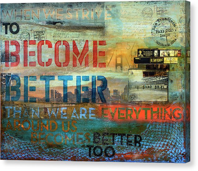 Passport Series: 57 Degrees San Francisco “When we strive to become better..." - Canvas Print