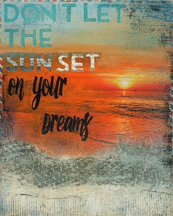 Rebel Art Academy Collector Series: "Don't Let The Sun Set On Your Dreams"