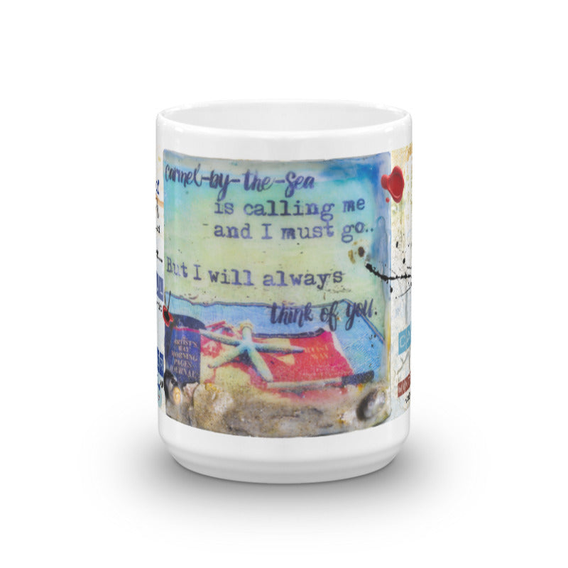 Sea Echoes Collector Series: v1.7 "Carmel-by-the-Sea is Calling Me and I Must Go..." Art - Mug