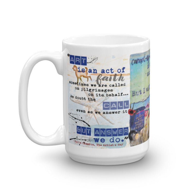 Sea Echoes Collector Series: v1.7 "Carmel-by-the-Sea is Calling Me and I Must Go..." Art - Mug