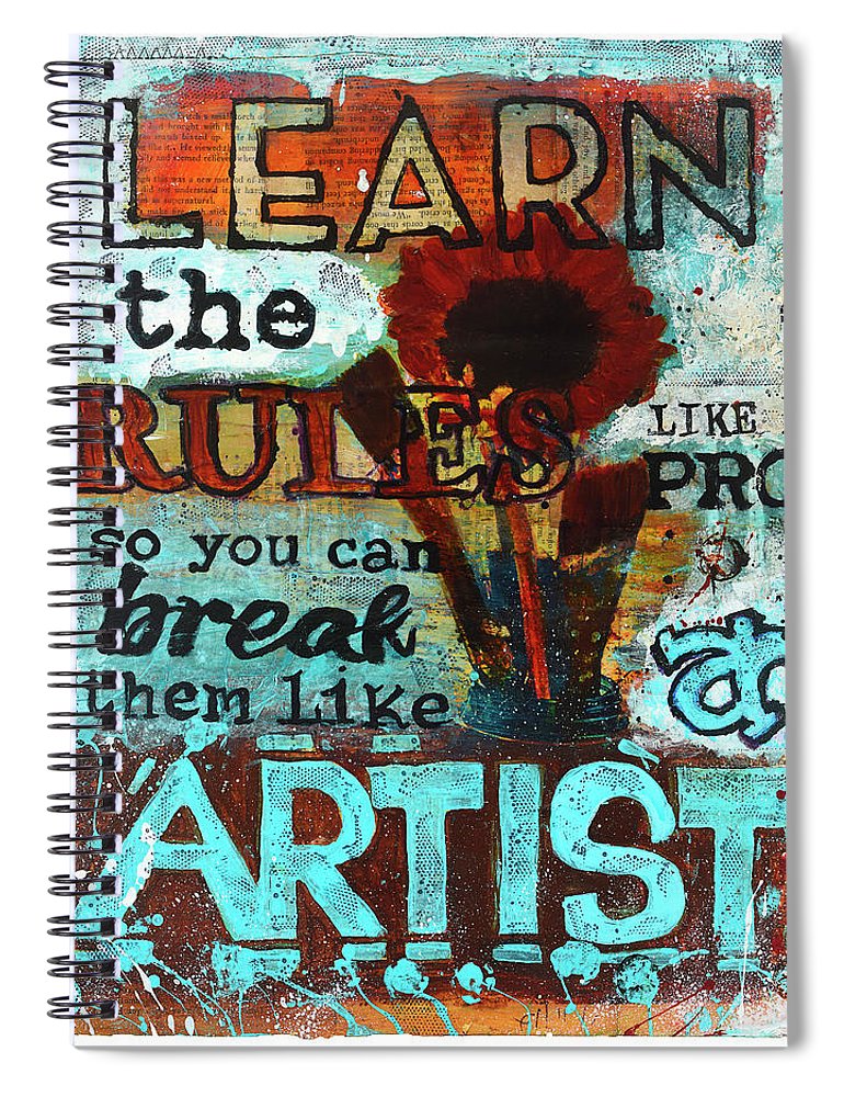 v1 Learn the Rules Like a Pro So You Can Break Them Like an Artist - Spiral Notebook